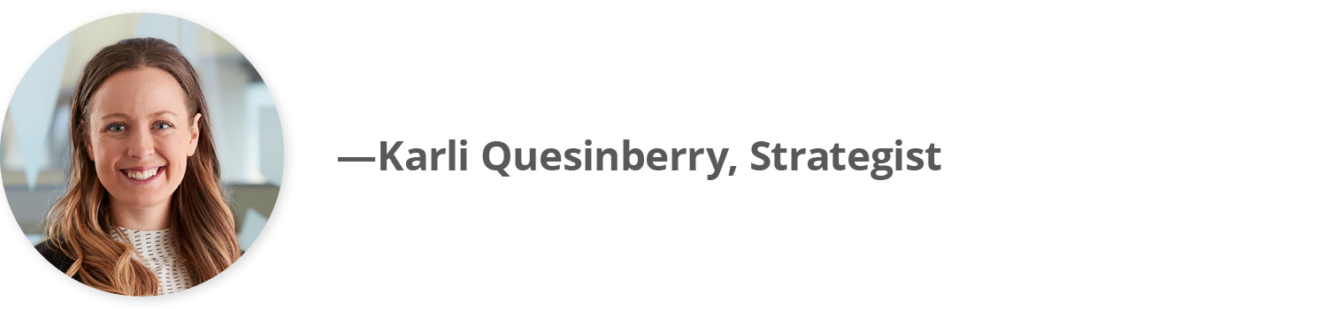 Karli Quesinberry, Strategist